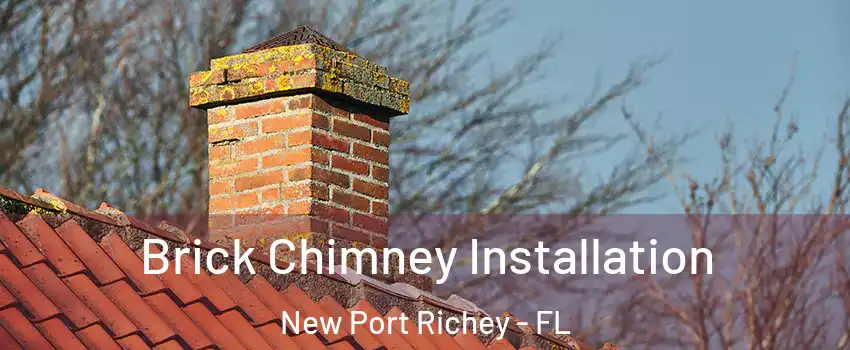  Brick Chimney Installation New Port Richey - FL