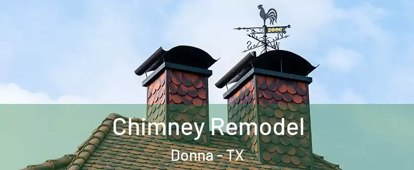 Chimney Remodel Donna - TX