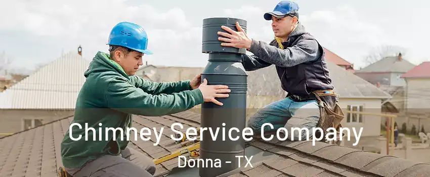 Chimney Service Company Donna - TX