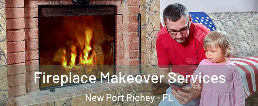  Fireplace Makeover Services New Port Richey - FL